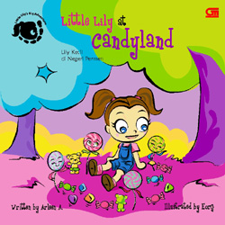 Little Lily at Candyland = Lily Kecil di Negeri Permen