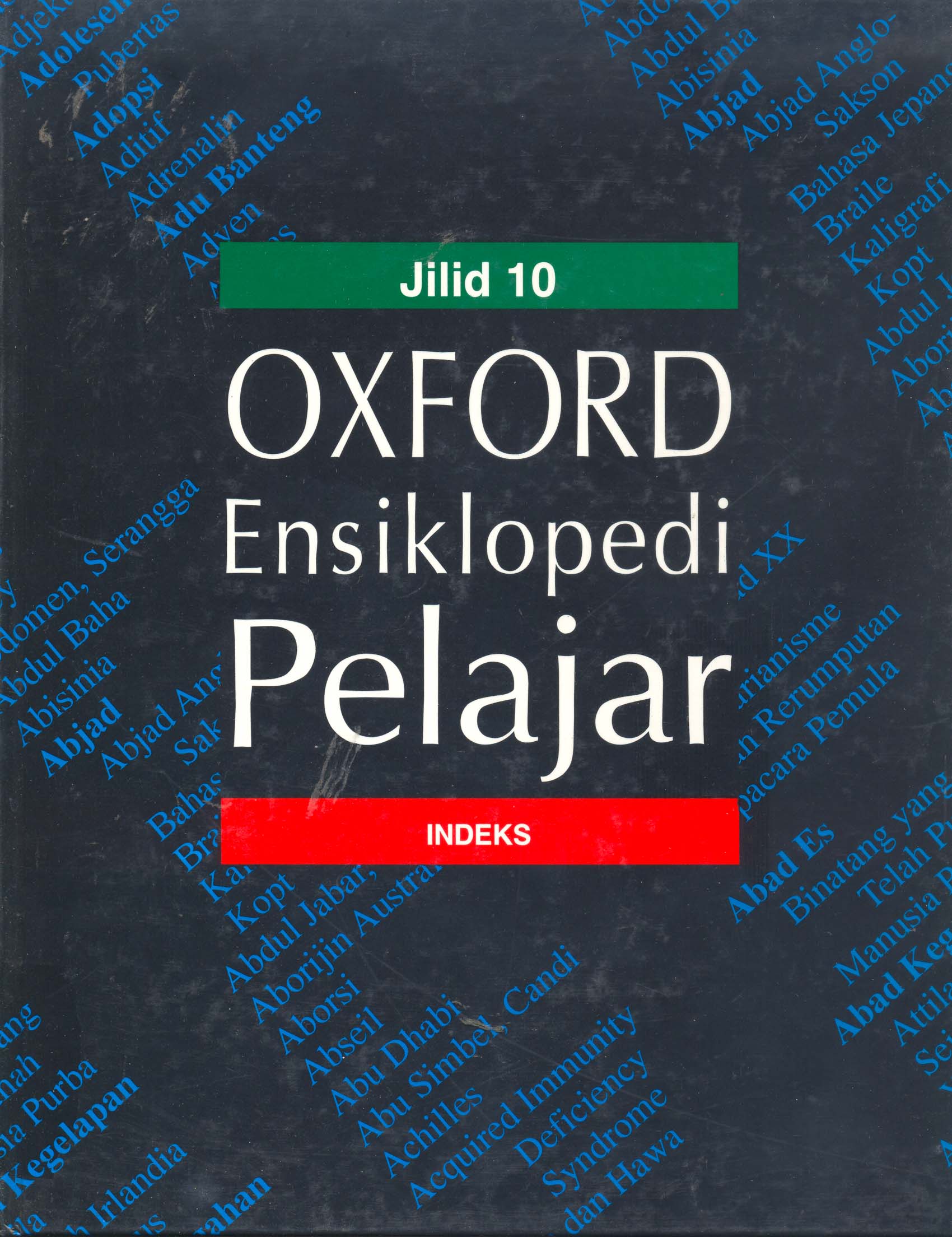 Oxford ensiklopedi pelajar :  Jilid 10 indeks