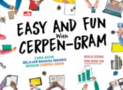 Easy and fun with cerpen-gram :  cara asyik belajar bahasa inggris dengan cerpen-gram