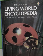 The Usborne, Living World Encyclopedia :  Tumbuhan, Hewan, dan Alam