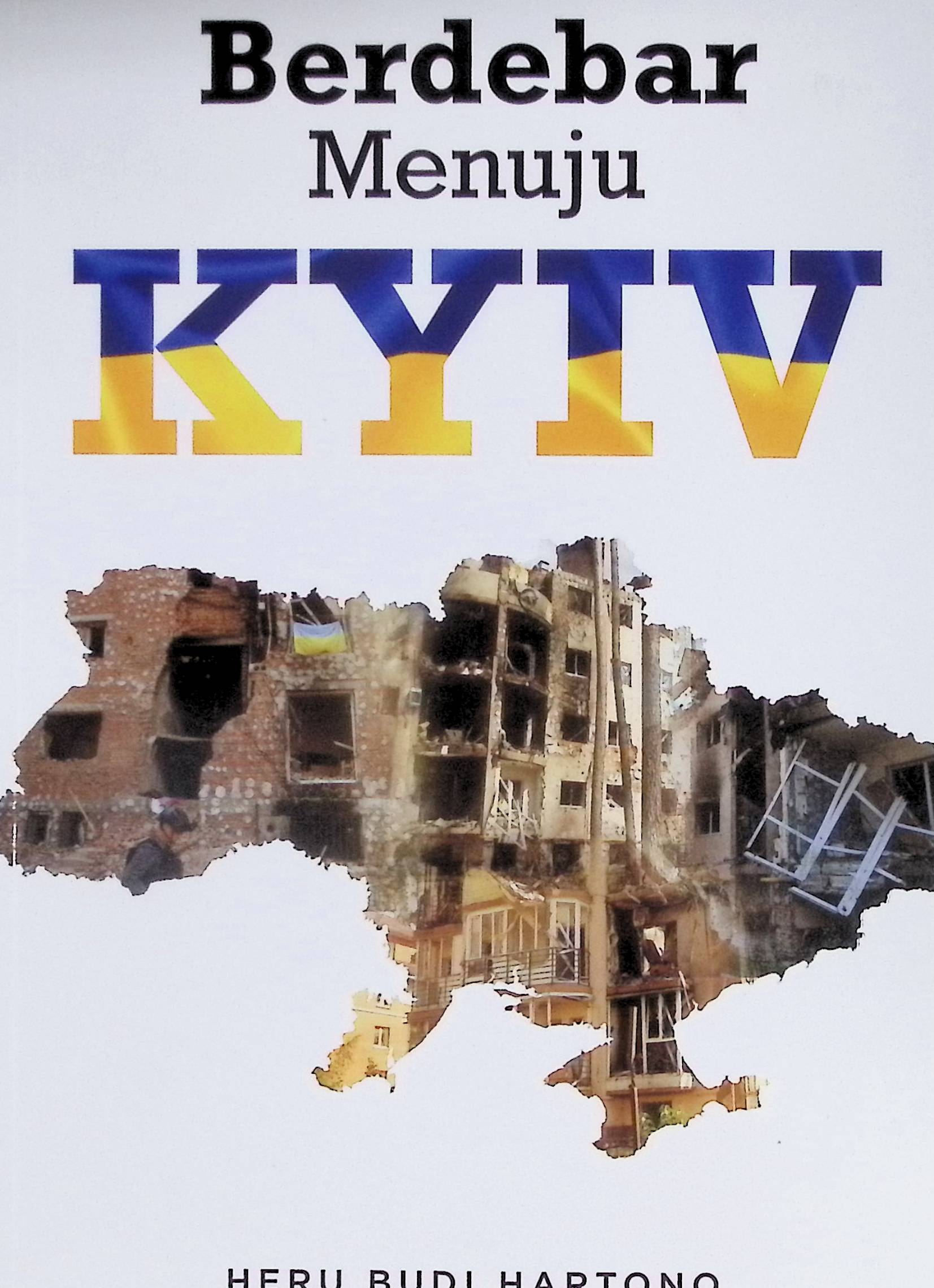 Berdebar menuju Kyiv