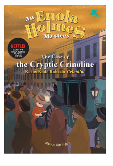 The Cryptic crinoline an enola holmes mystery : Kisah misteri enola holmes kasus kode rahasia crinoline