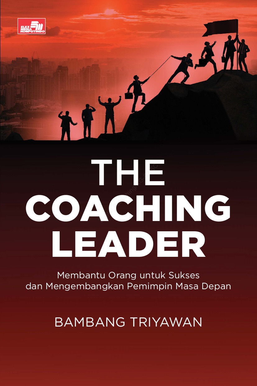 The coaching :  membantu orang untuk sukses dan mengembangkan pemimpin masa depan