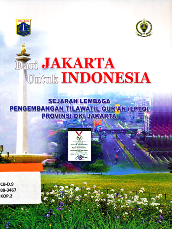 dari Jakarta untuk Indonesia :  sejarah Lembaga Tilawatil Qur'an (LPTQ) Provinsi DKI Jakarta