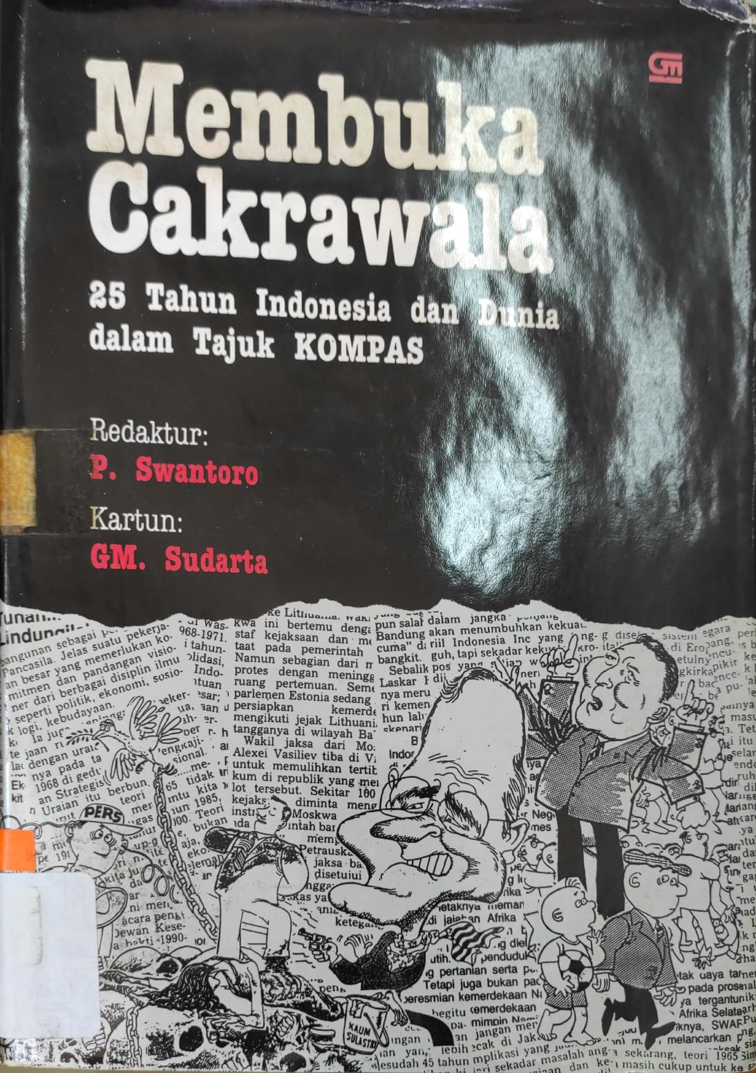 Membuka Cakrawala :  25 tahun Indonesia dan Dunia dalam Tajuk Kompas