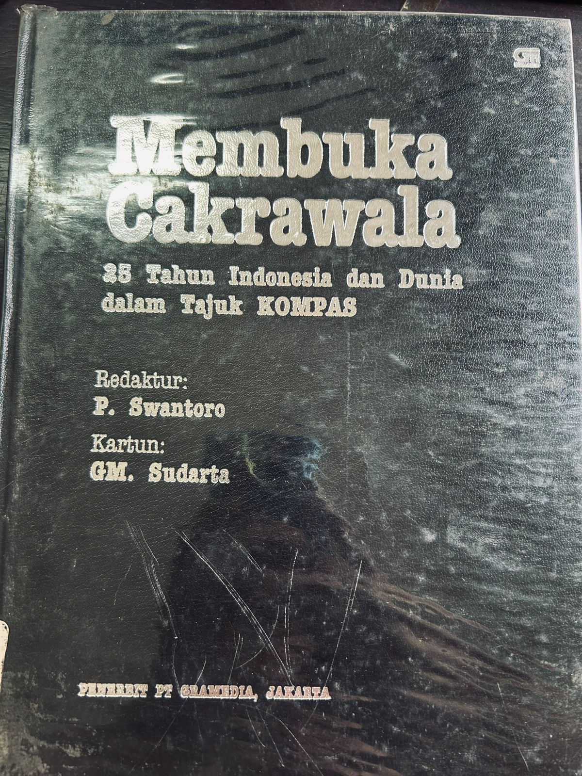 Membuka Cakrawala/_ :  25 tahun Indonesia dan Dunia dalam Tajuk Kompas