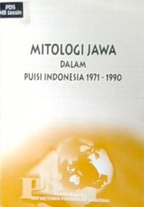 Mitologi Jawa :  dalam puisi Indonesia 1971-1990
