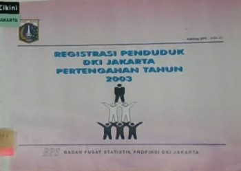 Registrasi penduduk DKI Jakarta pertengahan tahun 2003