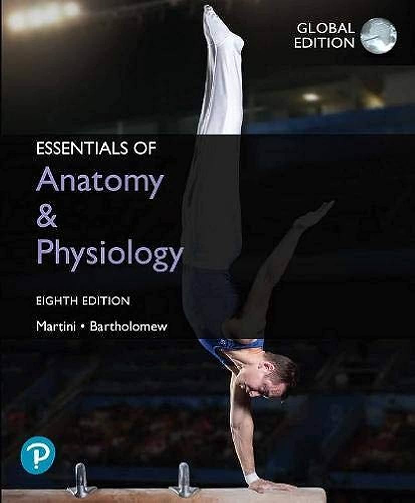 Essentials of anatomy & physiology : eighth edition