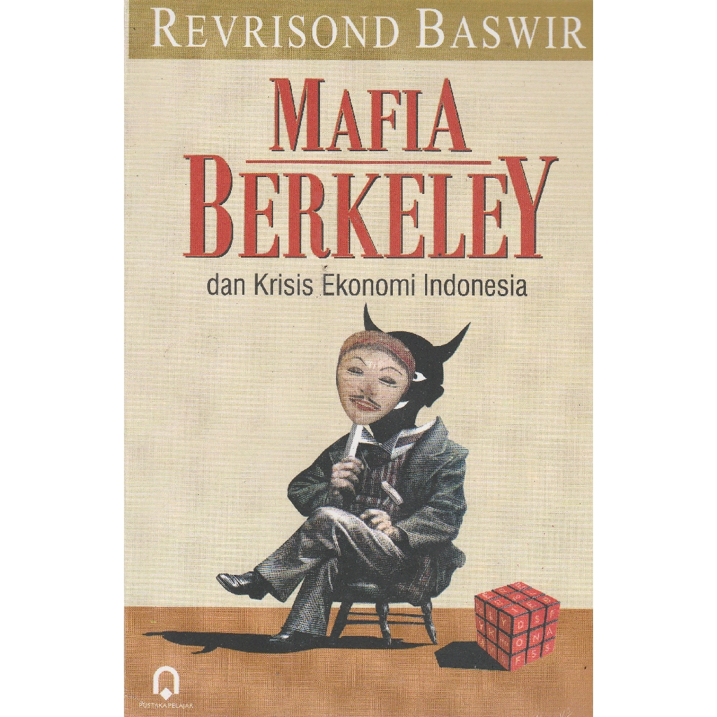 Mafia Berkeley :  dan krisis ekonomi Indonesia