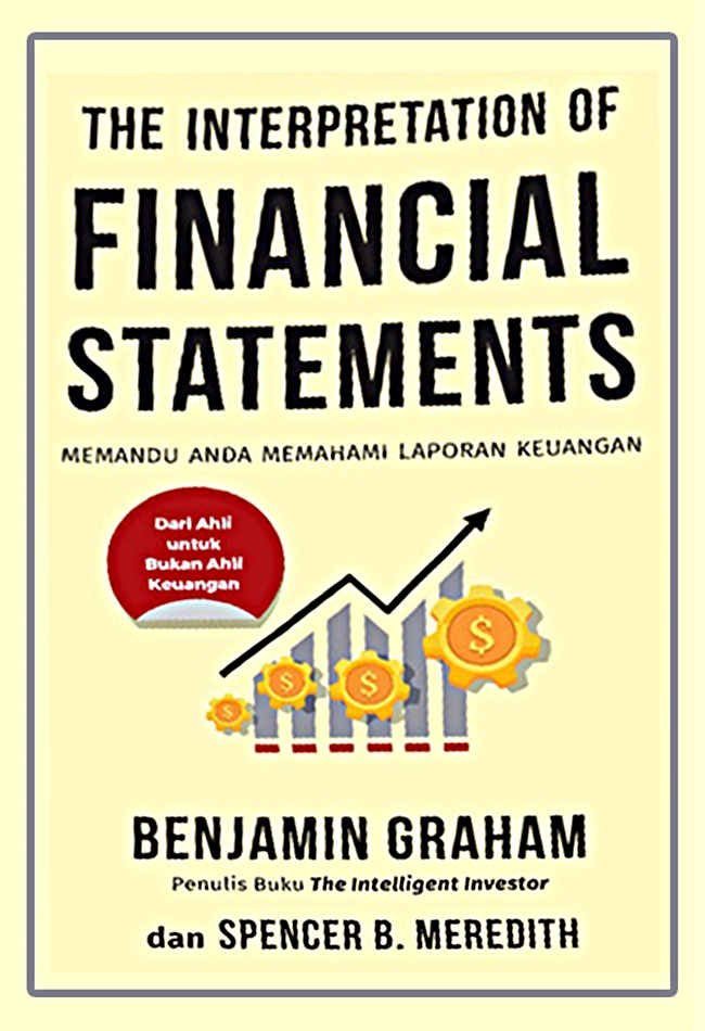 The interpretation of financial statements :  memandu anda memahami laporan keuangan