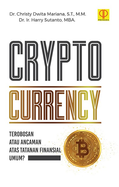 Cryptocurrency :  terobosan atau ancaman atas tatanan finansial umum?