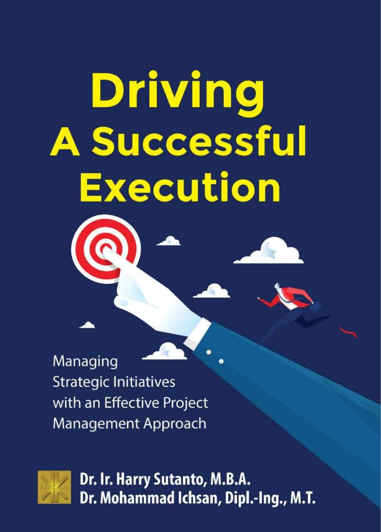 Driving a successful execution :  managing strategic initiatives with an effective project management approach