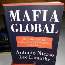 Mafia Global :  Sebuah Ekspose Mega-Kejahatan Dunia masa kini
