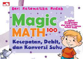 Magic Math 100 : kecepatan, debit, dan konversi suhu