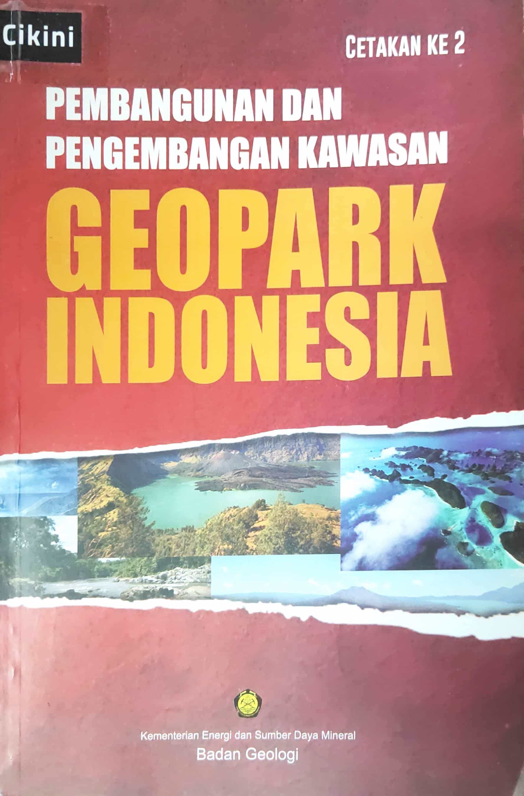 Pembangunan dan pengembangan kawasan geopark di Indonesia