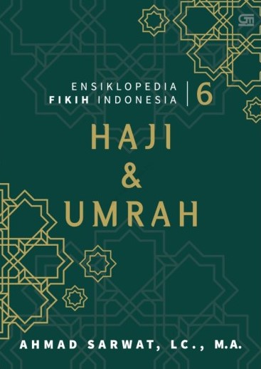 Ensiklopedia fikih Indonesia 6 :  haji dan umrah