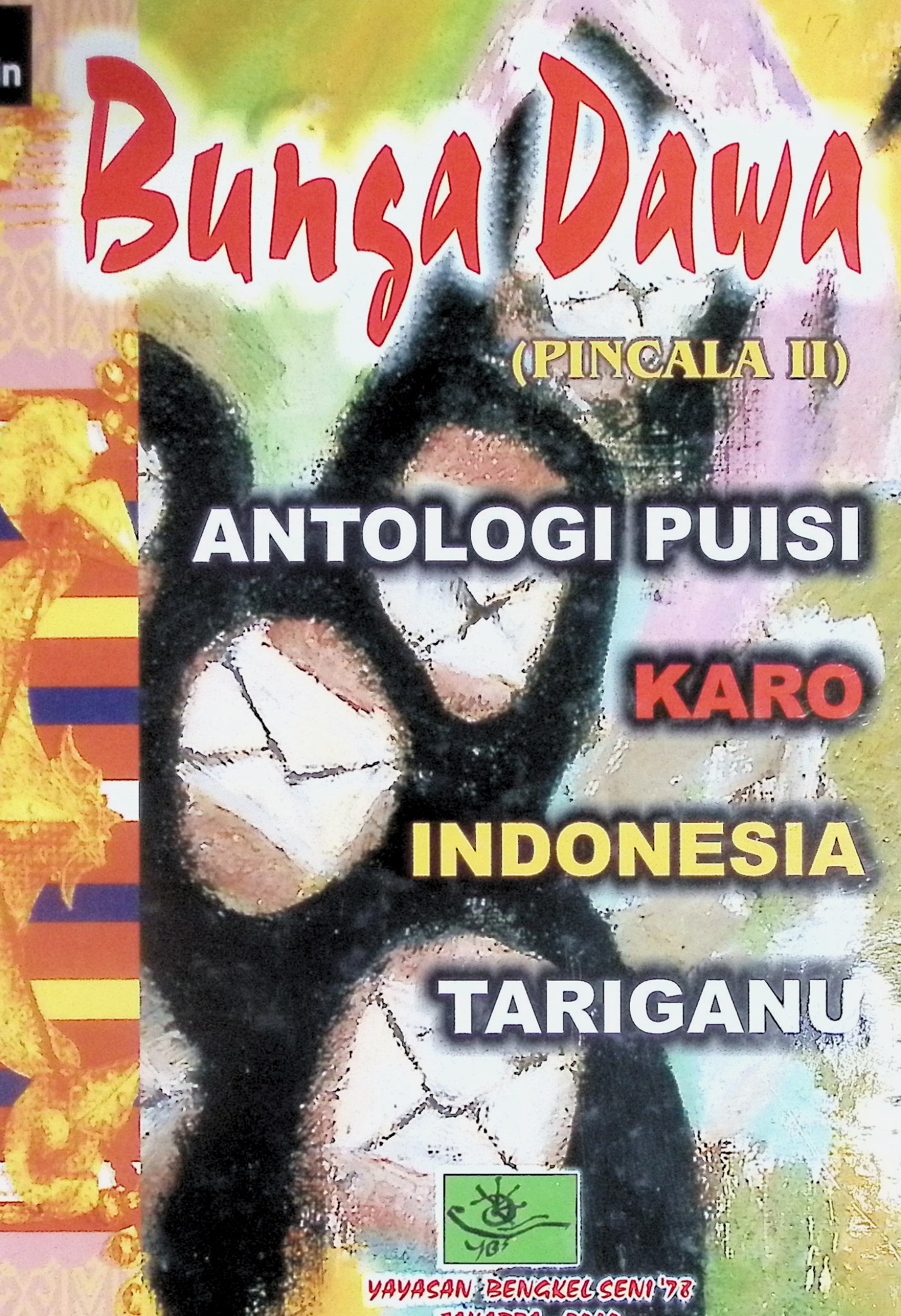 Bunga dawa (pincala II) :  antologi puisi Karo Indonesia