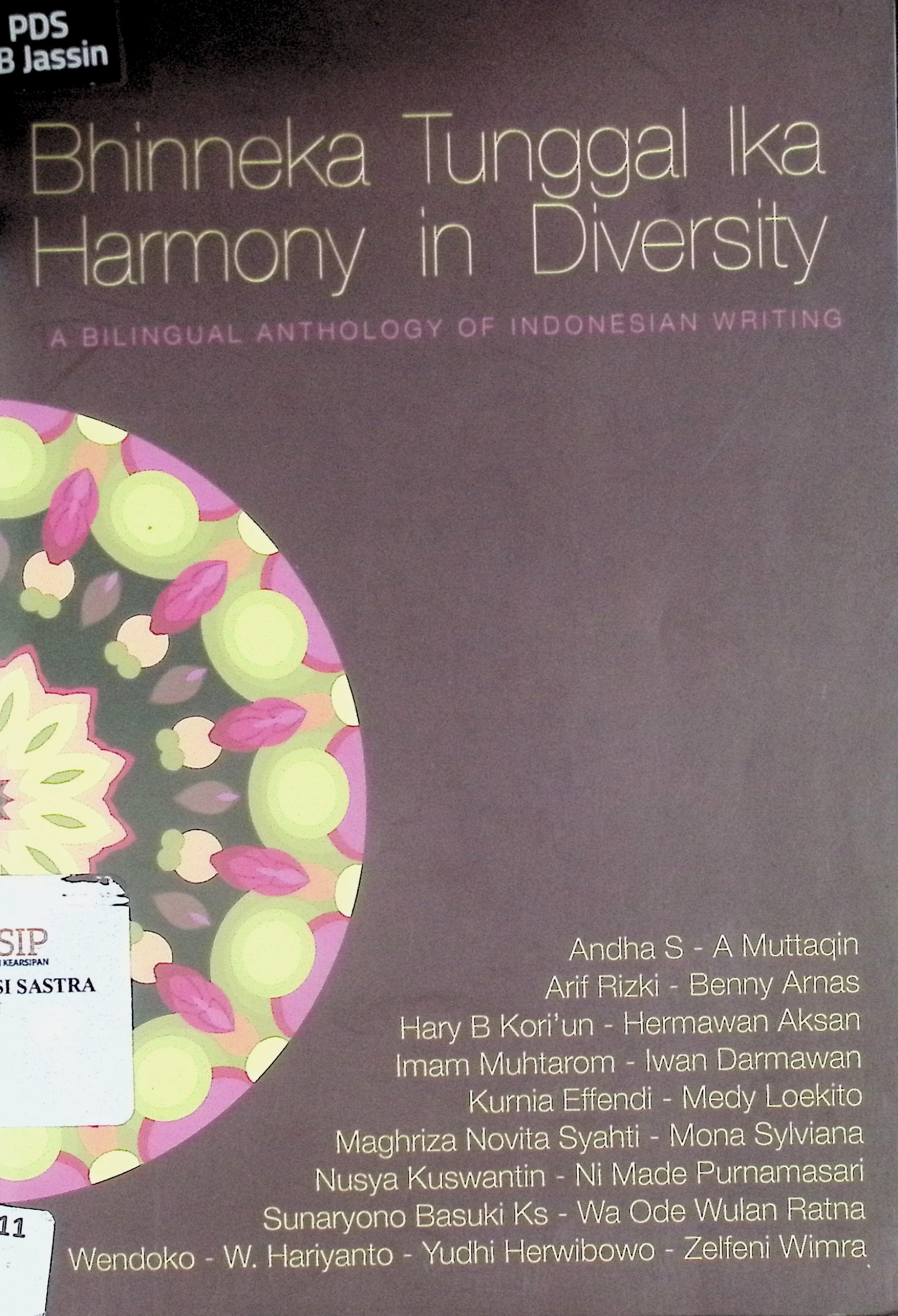 Bhinneka tunggal ika - harmony in diversity :  a bilingual anthology of Indonesian writing
