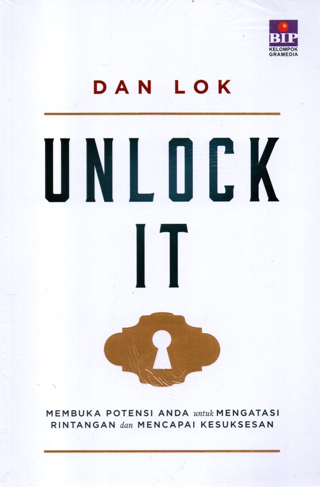 Unlock it :  membuka potensi anda untuk mengatasi rintangan dan mencapai kesuksesan