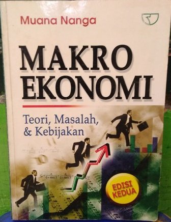 Makroekonomi :  Teori, Masalah dan Kebijakan