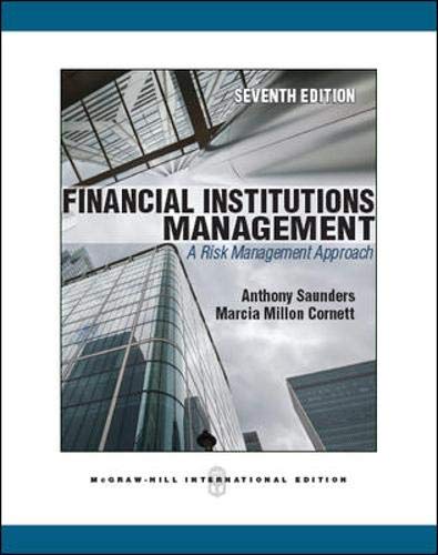 Financial Institutions Management: a Risk Management Approach (7th ed)