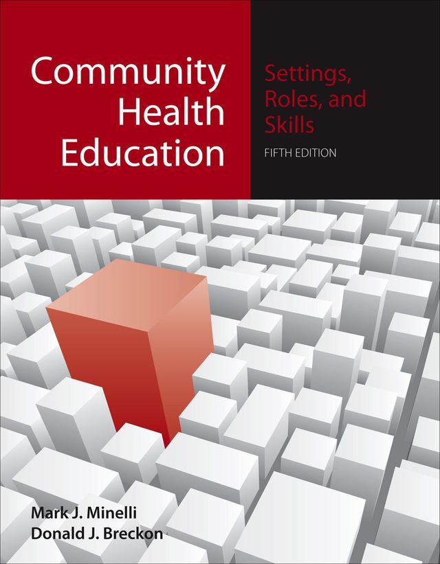 Community health education :  Settings, roles, and skills