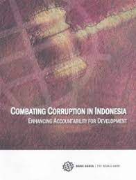 Combating corruption in Indonesia :  enhancing accountanbility for development