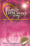 Family discoveryway :  panduang manajemen keluarga berkualitas