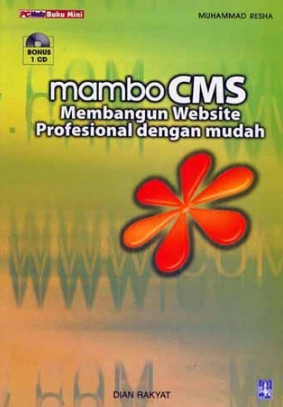 Mambo CMS :  Membangun Website Profesional dengan mudah