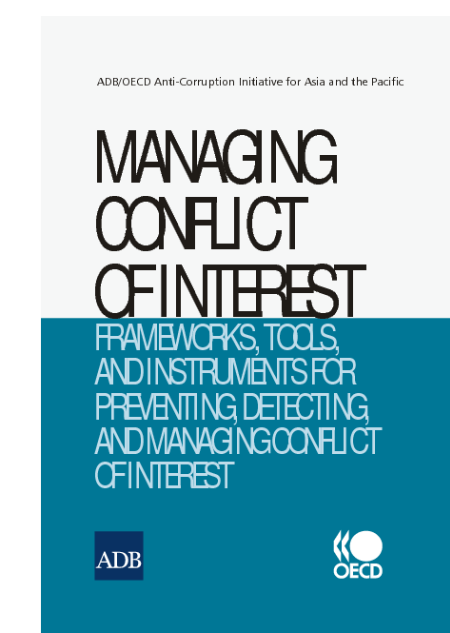 Managing conflict of interest :  frameworks, tools, and instruments for preventing, detecting, and managing conflict of interest