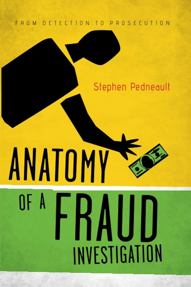 Anatomy of a fraud investigation :  from detection to prosecution