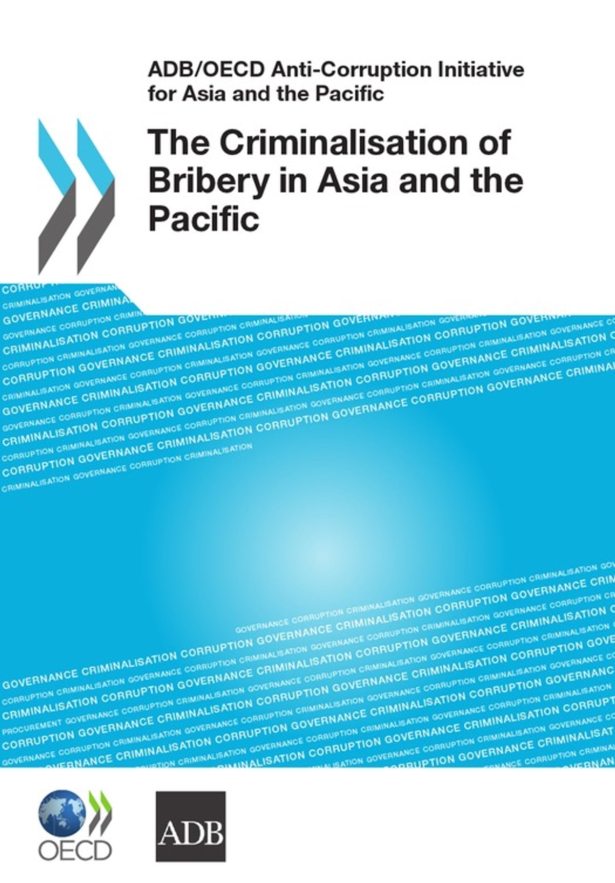 The criminalisation of bribery in Asia and the Pacific