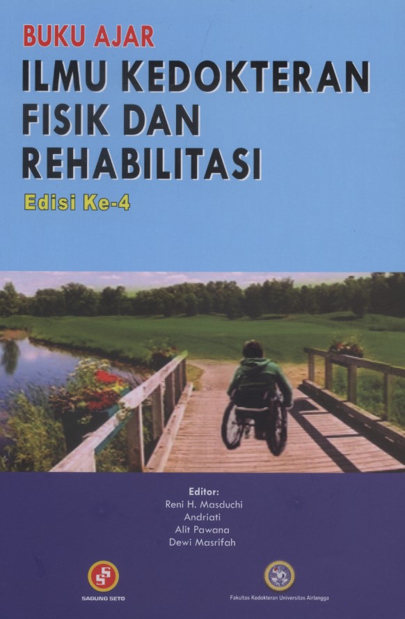 Buku ajar ilmu kedokteran fisik dan rehabilitasi :  edisi ke-4