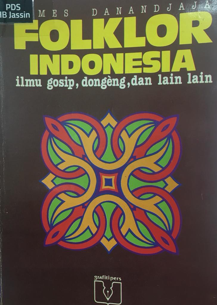 Folklor Indonesia :  ilmu gosip, dongeng, dan lain lain
