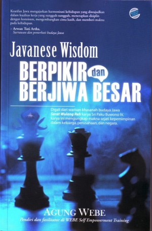 Javanese wisdom :  Berpikir dan berjiwa besar