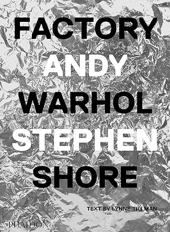Factory :  Andy Warhol