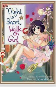 Night is short, walk on girl vol.1