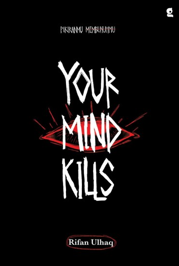 Yor mind kills
