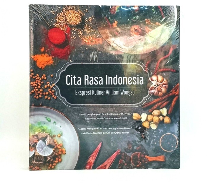 Cita rasa Indonesia :  ekspresi kuliner William Wongso