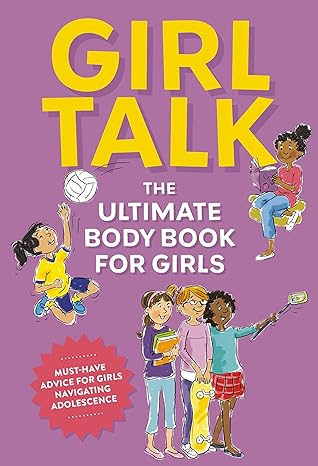 Girl talk :  the ultimate body book for girls