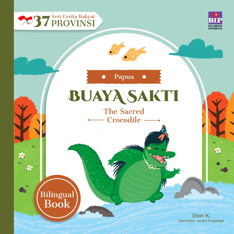 Papua : buaya sakti = Papua : the sacred crocodile
