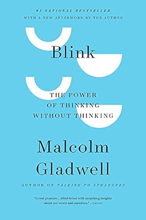 Blink :  the power of thinking without thinking