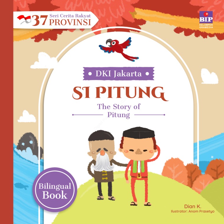 DKI Jakarta : Si Pitung = DKI Jakarta : the story of Pitung