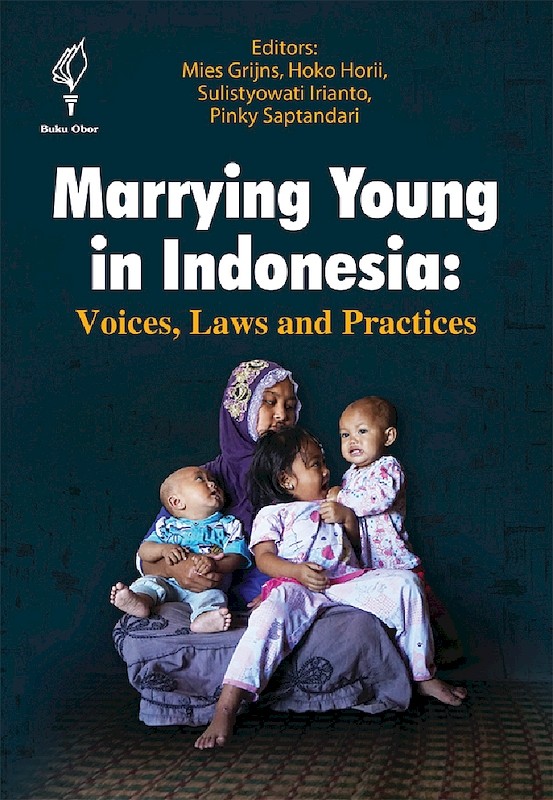 Marrying young in Indonesia :  Voices, laws and practices