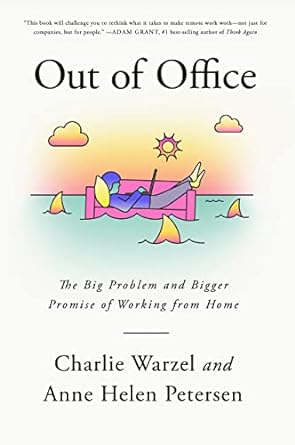 Out of office :  the big problem and bigger promise of working from home