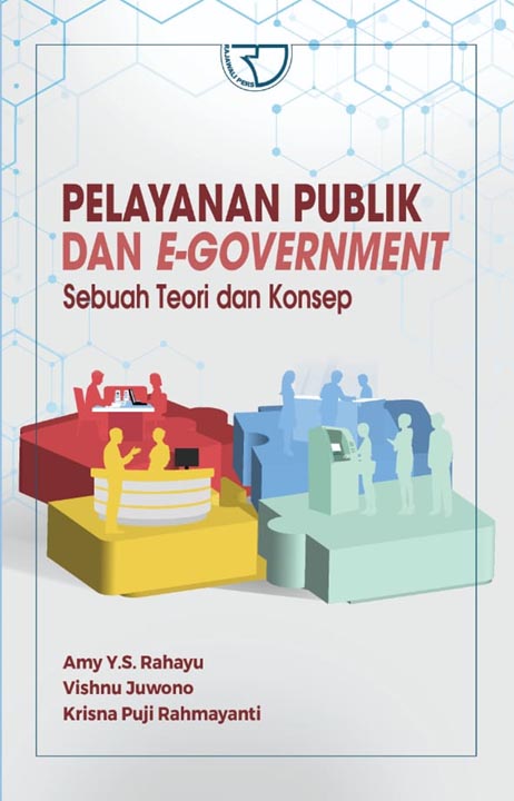 Pelayanan publik dan e-goverment :  sebuah teori dan konsep