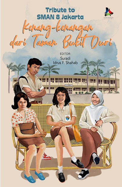 Tribute to SMAN 8 Jakarta :  kenang-kenangan dari Taman Bukit Duri