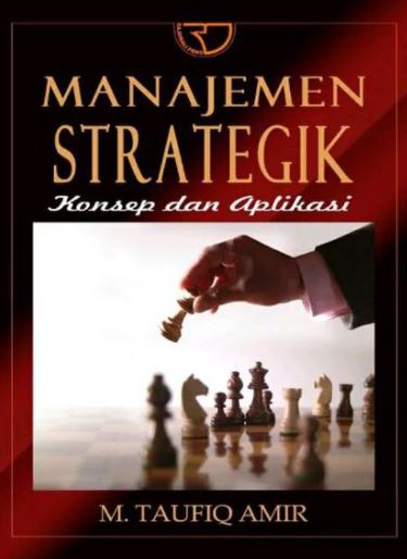Manajemen strategik :  konsep dan aplikasi