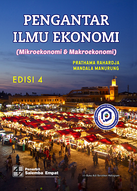 Pengantar ilmu ekonomi :  mikroekonomi & makroekonomi edisi 4